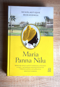 Recenzje #55 - "Maria Panna Nilu" - okładka książki Scholastique Mukasonga pt" "Maria Panna Nilu" - Francuski przy kawie