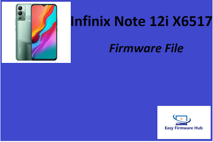 Infinix Note 12i X6517 Firmware File