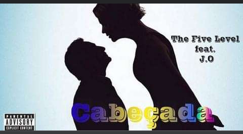 THE FIVE LEVEL FT J.O CABEÇADA DOWNLOAD MP3