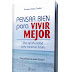 PENSAR BIEN PARA VIVIR MEJOR – GUSTAVO DAJER CHADID