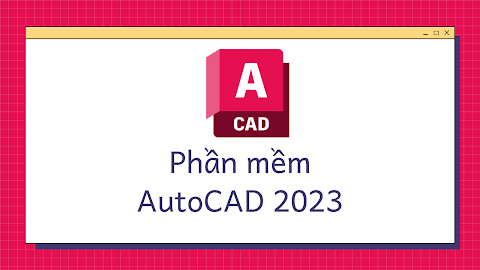 Hướng dẫn cài đặt AutoCAD 2023