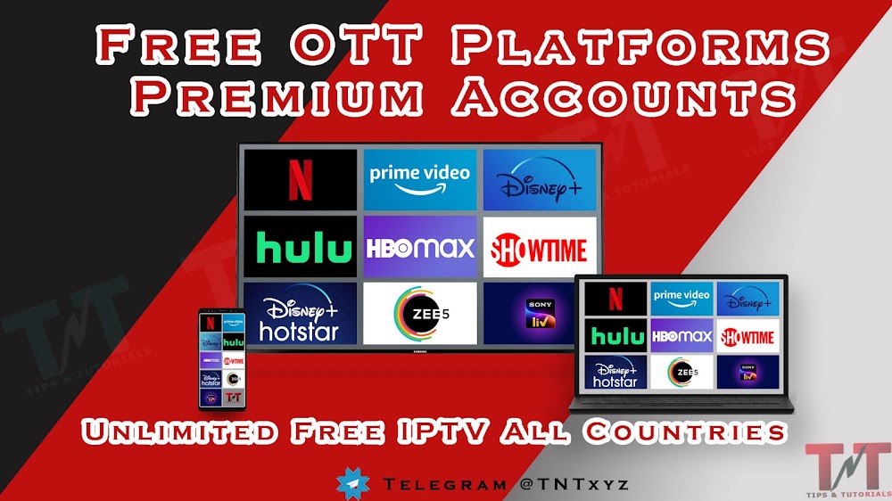 Free Premium OTT Accounts @TNTxyz