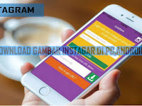 Cara Mudah Download Gambar Di Instagram