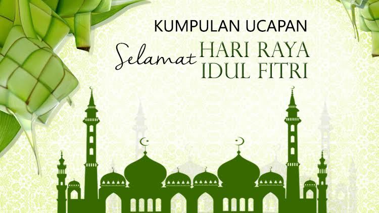 Kumpulan Ucapan Kata-Kata Selamat Hari Raya Idul Fitri 