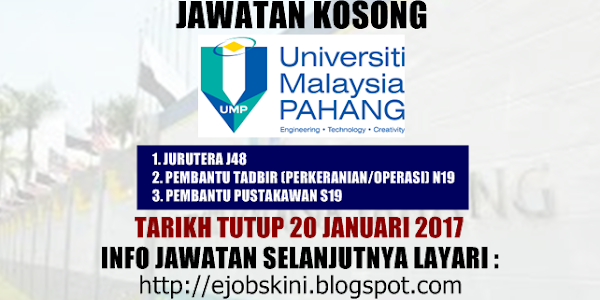 Jawatan Kosong Universiti Malaysia Pahang (UMP) - 20 Januari 2017