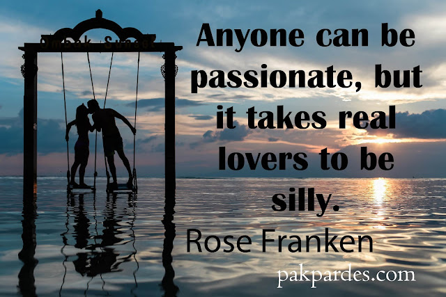 Anyone can be passionate, but it takes real lovers to be silly. - Rose  Franken,love,quotes,love quotes,best love quotes,love quotes for him,short love quotes for him,short love quotes,love quotes and sayings,romantic quotes,movie love quotes,what is love,inspirational quotes,love (quotation subject),famous quotes,quotes about love,i love him quotes,small love quotes,quotes about love and life,heart touching love quotes,top 20 love quotes,osho love quotes,tagalog love quotes