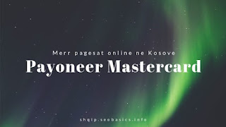 Payoneer Mastercard per te terhequr parat e fituara online