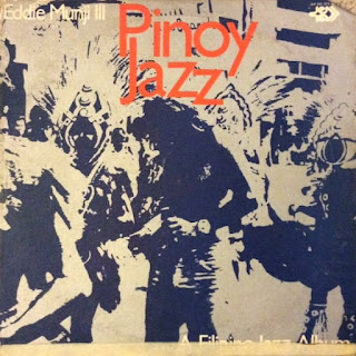 Eddie Munji III "Pinoy Jazz " 1977 Philippines Jazz Fusion,Pinoy Jazz