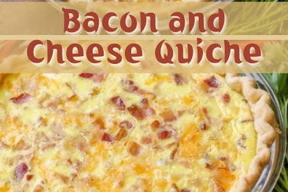 Bacon and Cheese Quiche