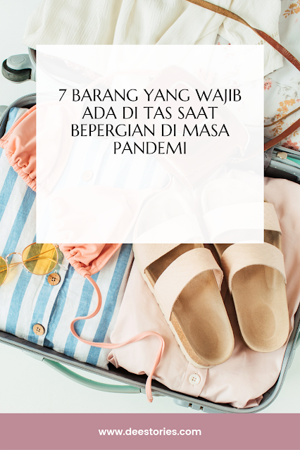 7 Barang yang Wajib Ada di Tas Saat Bepergian di Masa Pandemi