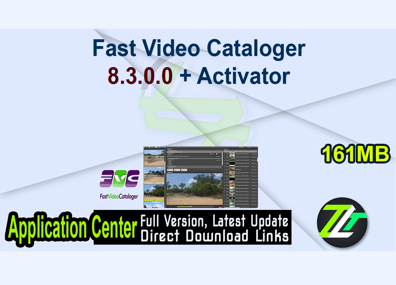 Fast Video Cataloger 8.3.0.0 + Activator