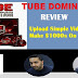 TUBE DOMINATION REVIEW