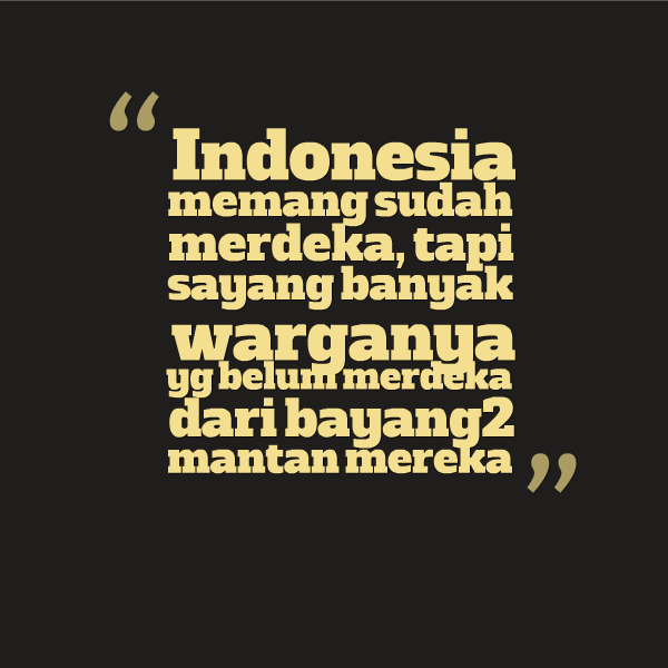 22 Gambar Kata kata  kemerdekaan Indonesia Blog Ucha Acho