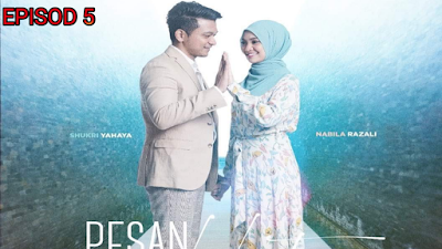 Tonton Drama Pesan Pada Hati Episod 5