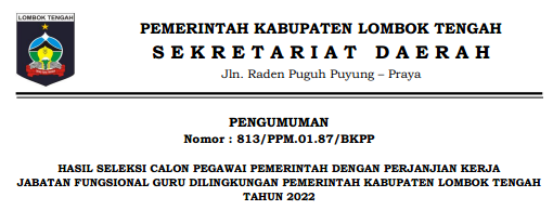 Pengumuman Hasil Seleksi PPPK Guru Kabupaten Lombok Tengah Provinsi Nusa Tenggara Barat (NTB) Tahun 2022-2023