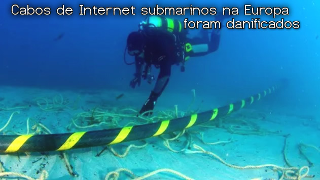 Cabos de internet submarinos foram danificados