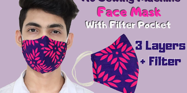 FACE MASK: Aprenda de Modo Rápido Mascara de Proteção em Casa