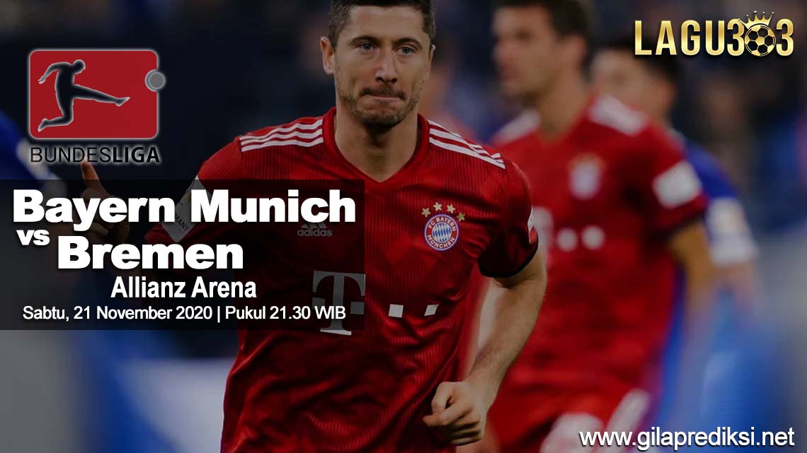 Prediksi Bayern Munich vs Werder Bremen 21 November 2020 pukul 21.30 WIB