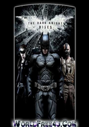 Poster Of The Dark Knight Rises (2012) Full Movie Hindi Dubbed Free Download Watch Online At worldfree4u.com