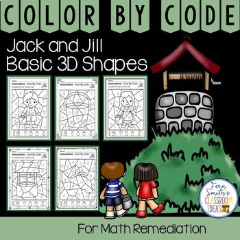 Color By Code Math Remediation Basic 3D Shapes Jack and Jill Went Up the Hill