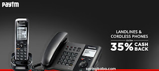 Landlines and Cordless Phones Extra 35% Cashback - PayTM