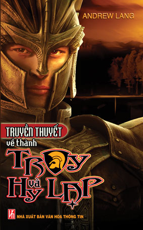 Truyen Thuyet Ve Thanh Troy va Hy Lap