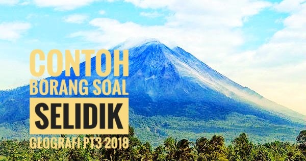 Contoh Borang Soal Selidik Geografi PT3 2018 - Peperiksaan