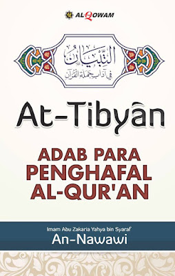 Kajian Kitab At-Tibyaan fii Aadaabi Hamalatil Quran Al-Imam An-Nawawi