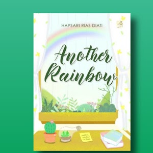 Novel Another Rainbow Pdf - Hapsari Rias Diati