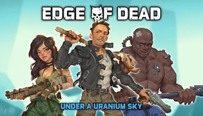 Edge Of Dead Under A Uranium Sky New Game Pc Steam