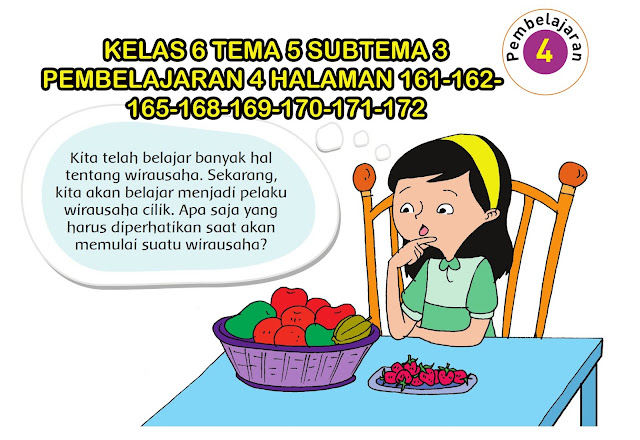 yang kami berikan hanya berupa jawaban alternatif saja Kunci Jawaban Tematik Kelas 6 Tema 5 Subtema 3 Pembelajaran 4 Halaman 161, 162, 165, 168, 169, 170, 171, 172