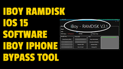 iBoy Ramdisk TOOL 2022 - iOS 15 Bypass Unlimited Free Tool V3.1