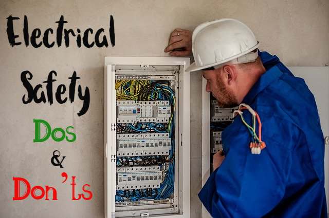 Electrical Safety Dos and Don’ts