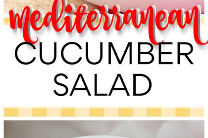 Mediterranean cucumber salad