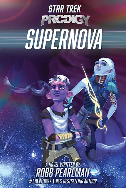 [Review] — Star Trek: Prodigy: Supernova by Robb Pearlman