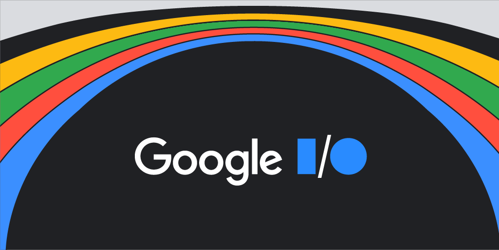 Get ready for Google I/O 