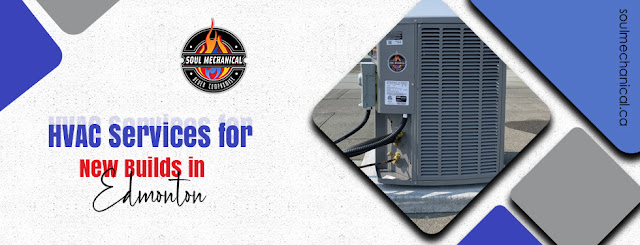 HVAC Services for new builds in Edmonton