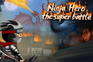 Download Ninja Hero The Super Battle Android apk
