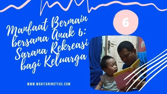 manfaat bermain bersama anak sarana rekreasi