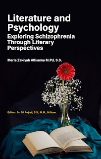 Literature and Psychology; Exploring Schizophrenia Through Literary Perspectives