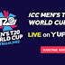 Watch ICC Men's T20 World Cup 2022 live on YuppTV