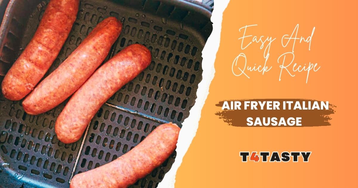 Air Fryer Italian Sausage