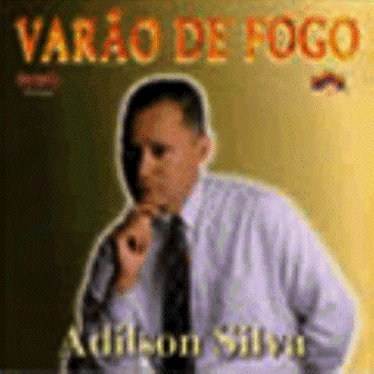 Adison Silva - Varao de Fogo 2001