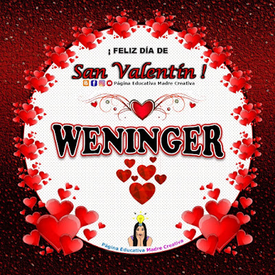 Feliz Día de San Valentín - Nombre Weninger
