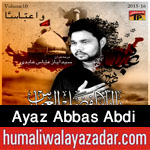 http://www.nohaypk.com/2015/10/ayaz-abbas-abdi-nohay-2016.html