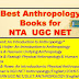 BEST ANTHROPOLOGY BOOKS FOR NTA UGC NET