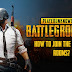 How to Join the PUBG Custom Rooms?