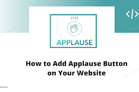 How To Add Applause Button To Your Blogger Website