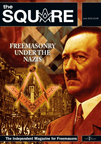 The Veiled Threat of Freemasonry (Part 4): How Freemasonry Is Intertwined With Fascism & Nazism