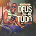 DOWNLOAD MP3: Kadabra Mc – Deus Da-Me Tudo (feat. Ras Skunky)